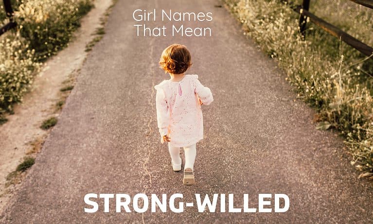 Girl Names Meaning Strong Willed