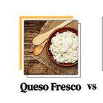 Queso Fresco vs. Feta Cheese: How Are They Different?