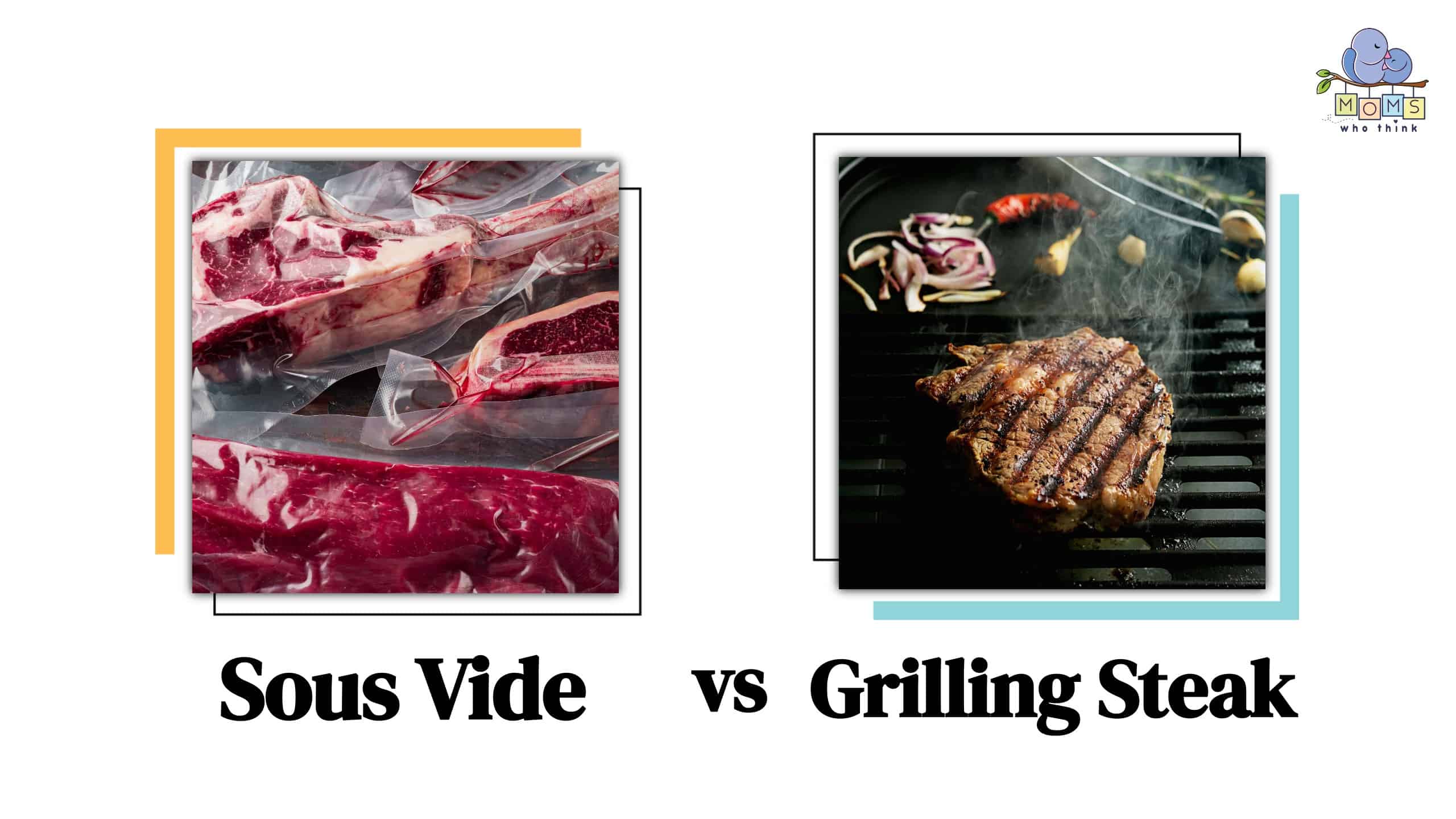 Sous Vide Steak vs. Grilled: Which is the Way to Cook a Steak?