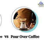 French Press vs. Pour Over: Two Differences & Which is Better For You