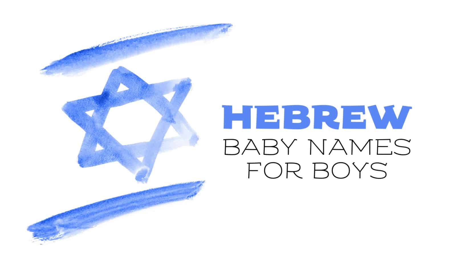 Hebrew Names For Boys And Their Meanings