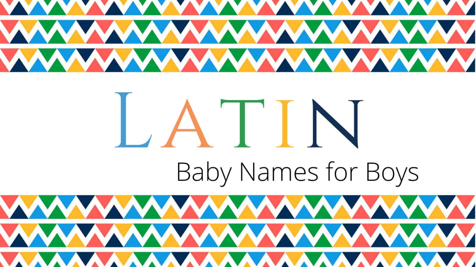 Latin Baby Boy Names 2023