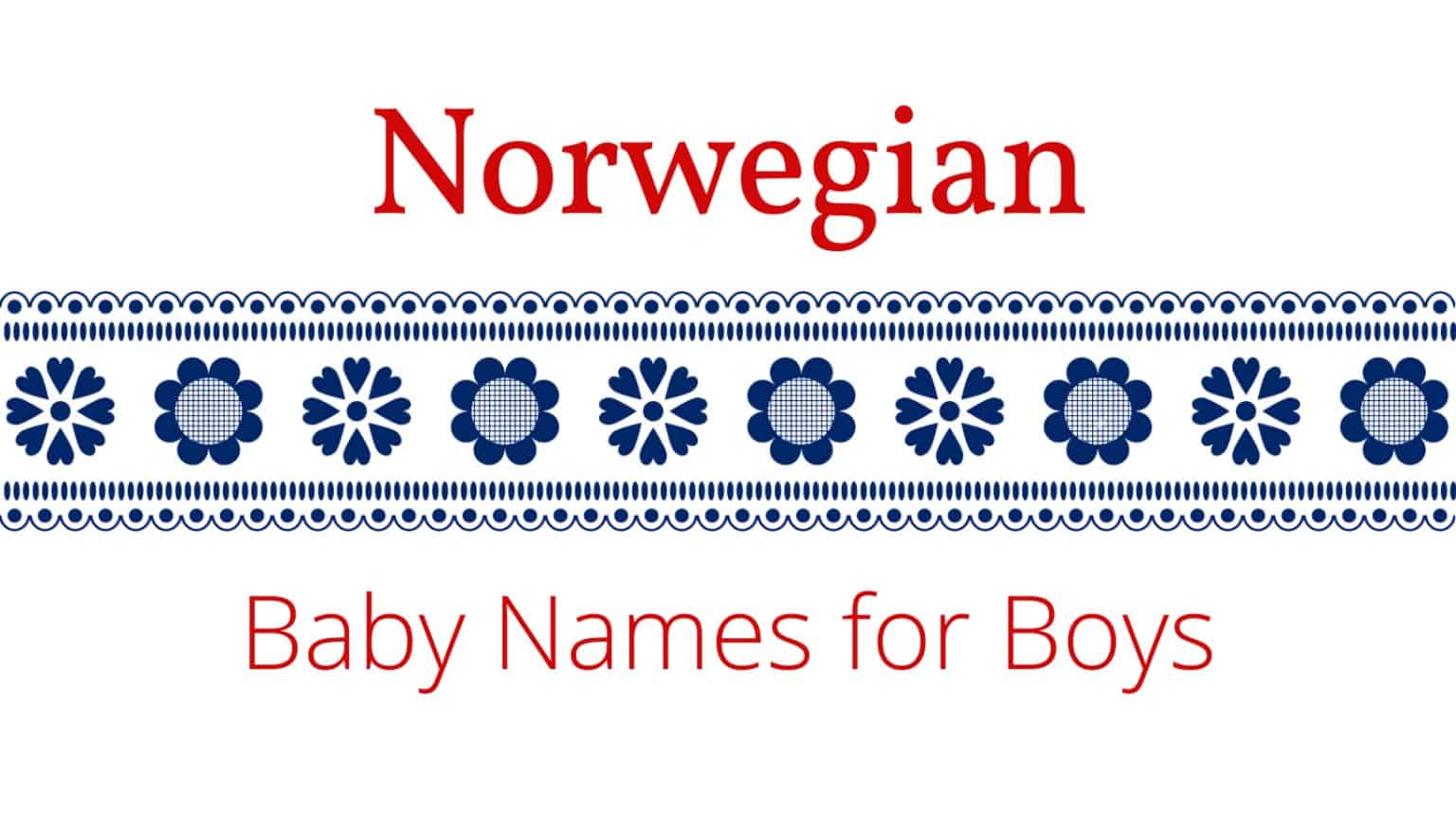 norwegian-baby-names-for-boys-momswhothink