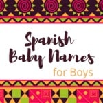 Spanish Baby Names for Boys