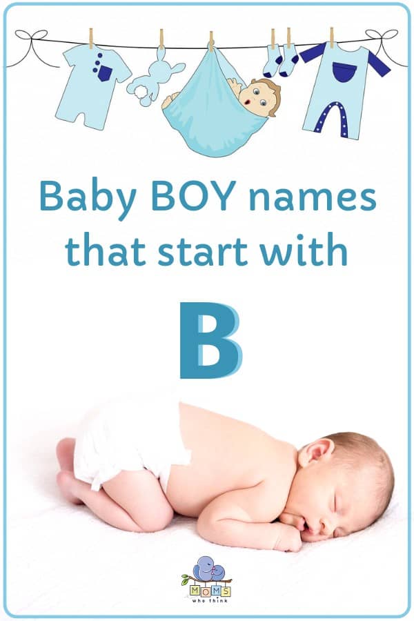 251 Boy Names that Start with B (Cool, Unique B Names for Boys) • 7ESL