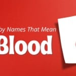 Baby Names That Mean Blood