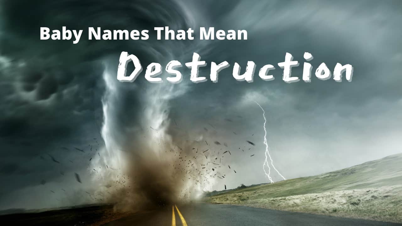 Baby Names That Mean Destruction MomsWhoThink