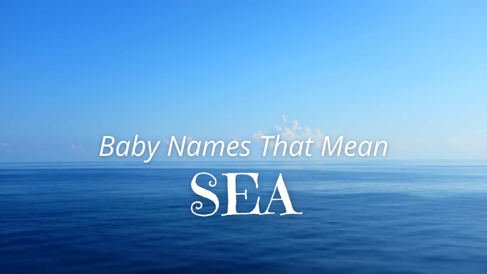 baby-names-that-mean-sea-momswhothink