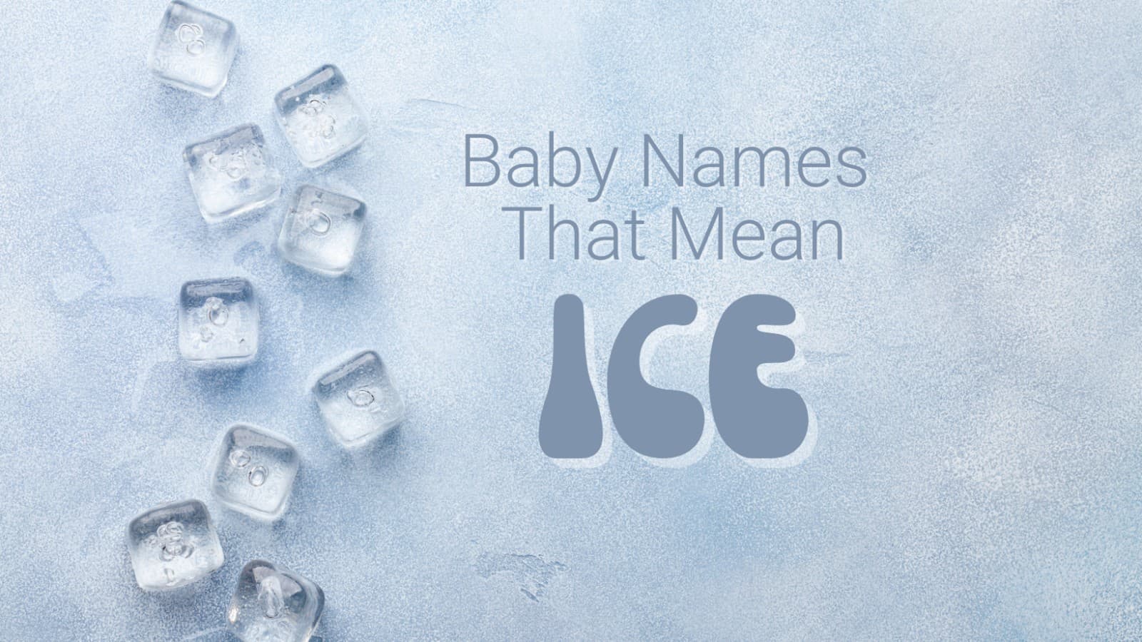 Baby Names That Mean Ice MomsWhoThink