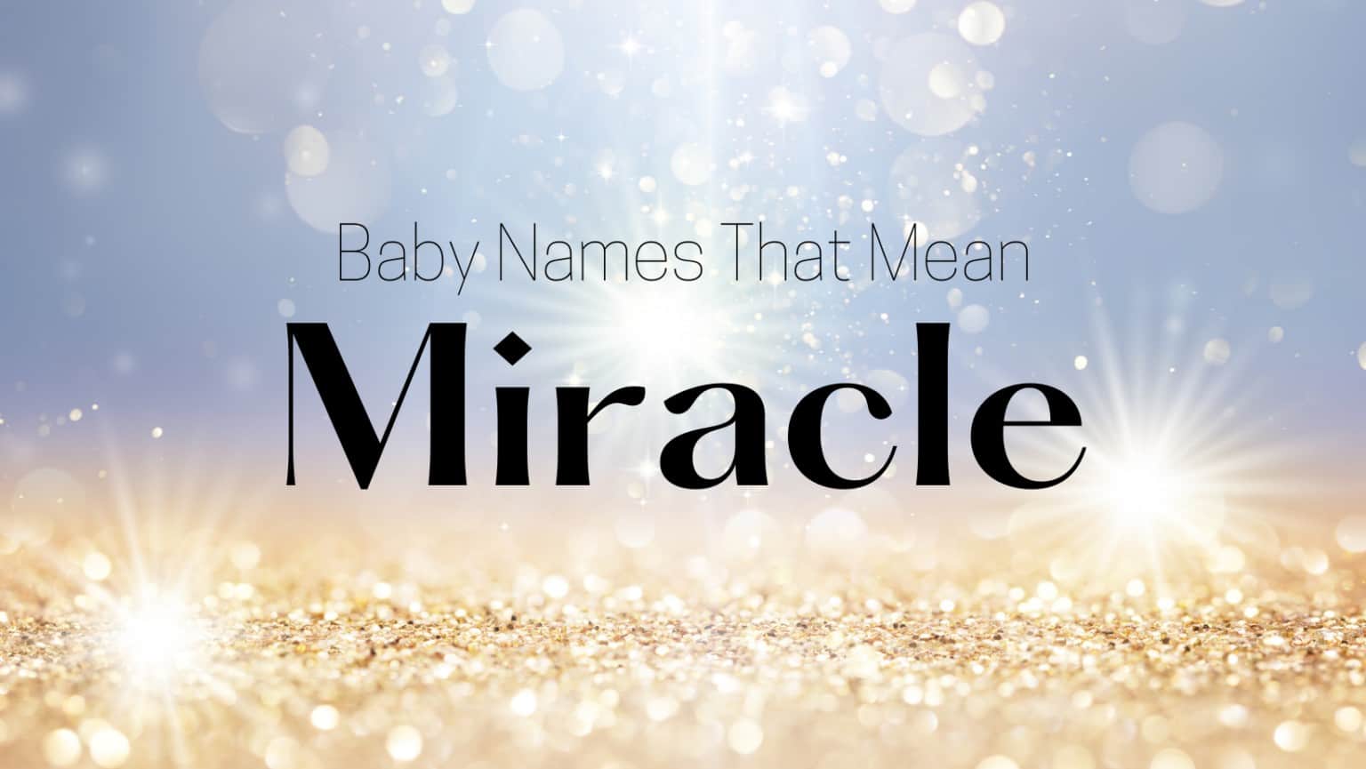 Other Names That Mean Miracle