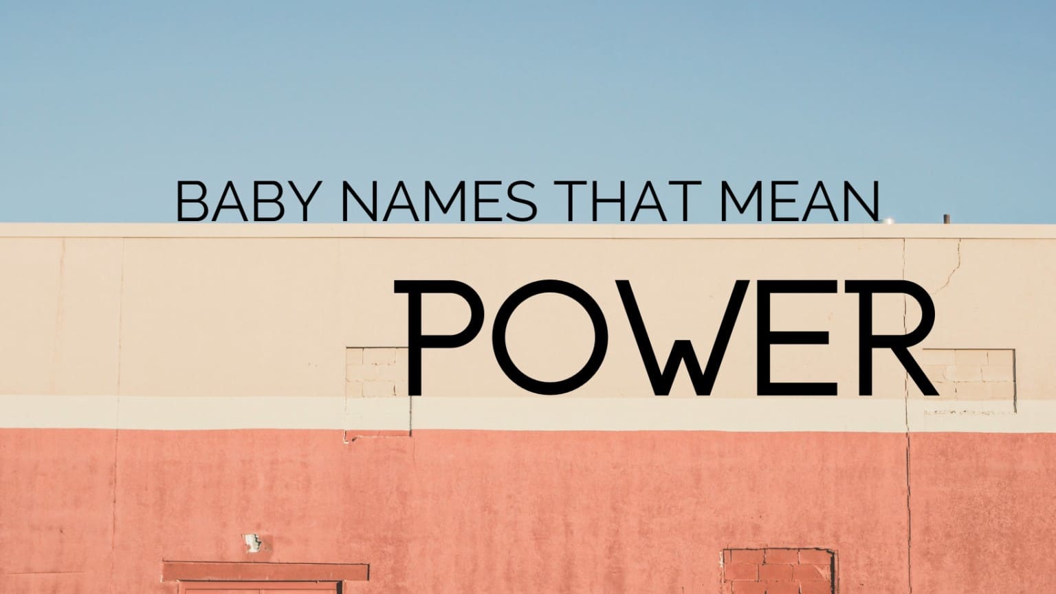 baby-names-that-mean-power-momswhothink