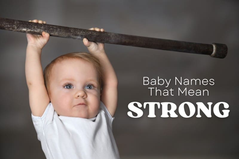 baby-names-that-mean-strong-momswhothink