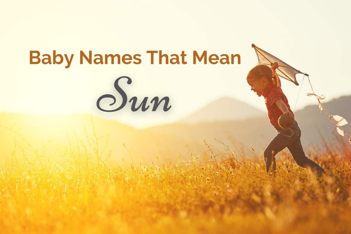 Baby Names That Mean Sun MomsWhoThink