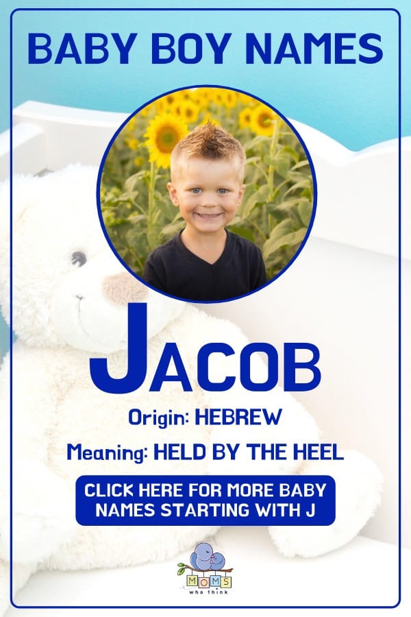 Baby boy name meanings - Jacob