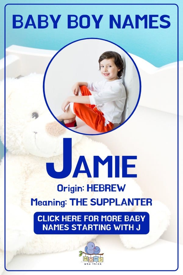 Baby boy name meanings - Jamie