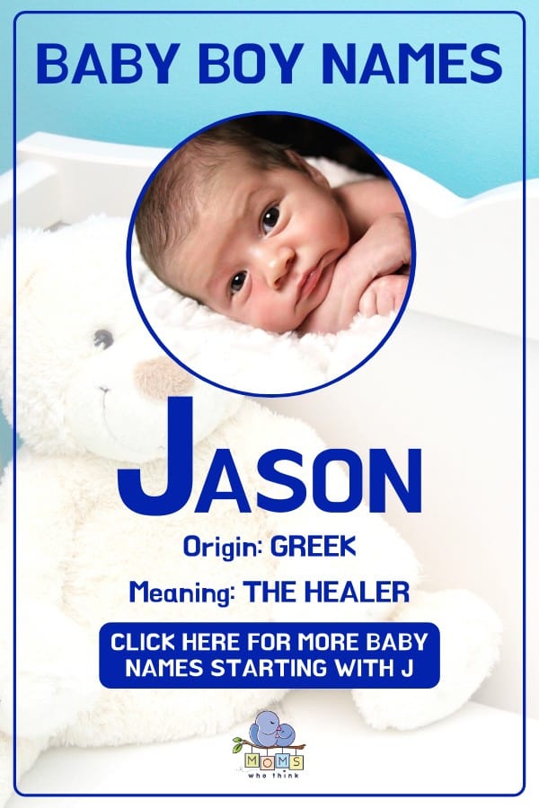 Baby boy name meanings - Jason