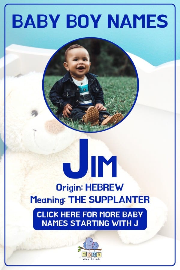 Baby boy name meanings - Jim