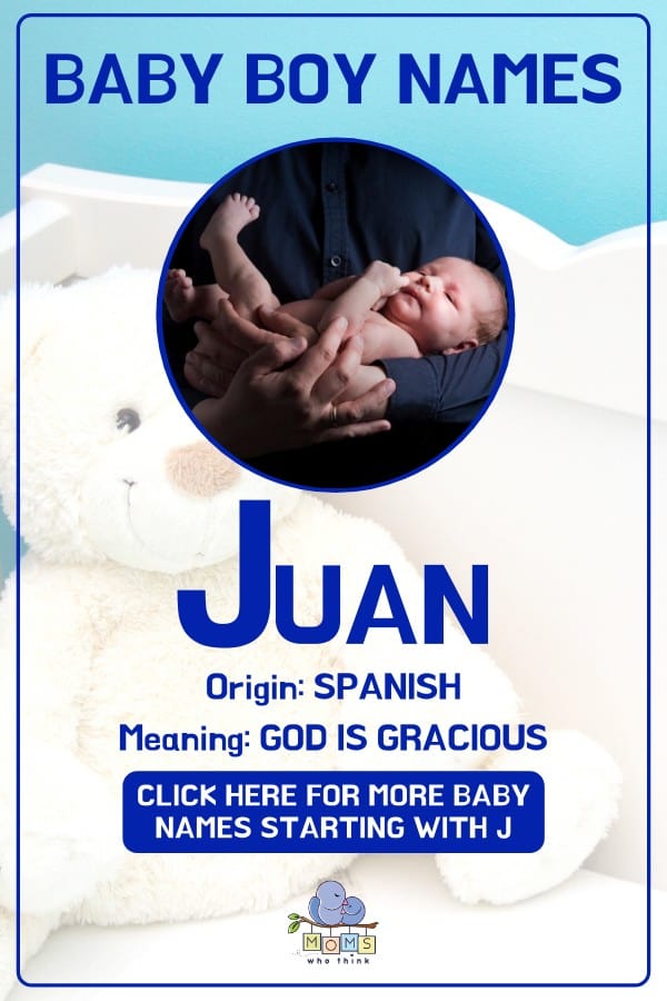 Baby boy name meanings - Juan