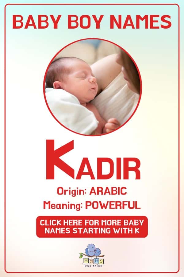 Baby boy name meanings - Kadir