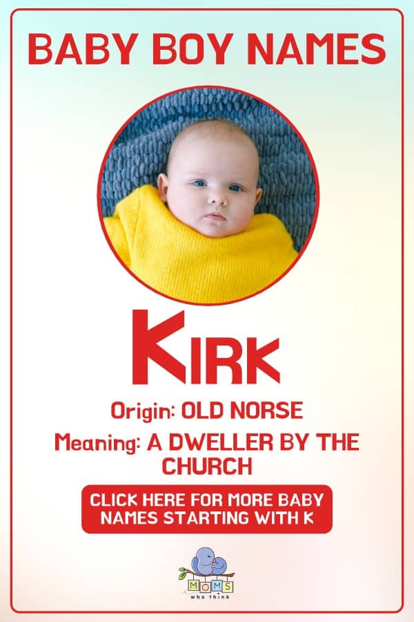 Baby boy name meanings - Kirk