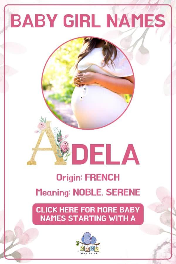 Baby girl name meanings - Adela