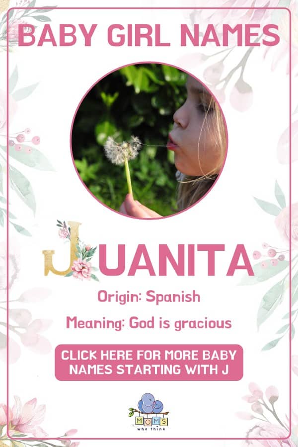 Baby girl name meanings - Juanita