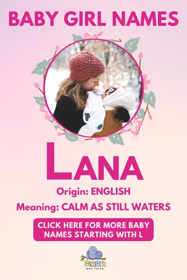 Baby girl name meanings - Lana