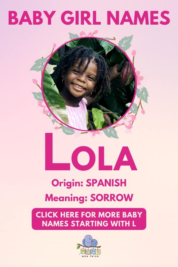 Baby girl name meanings - Lola