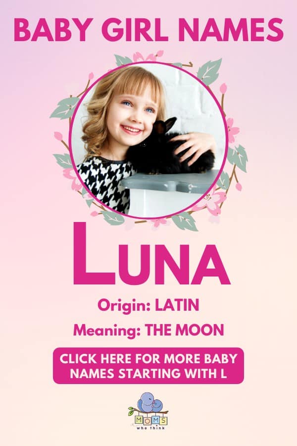 Baby girl name meanings - Luna