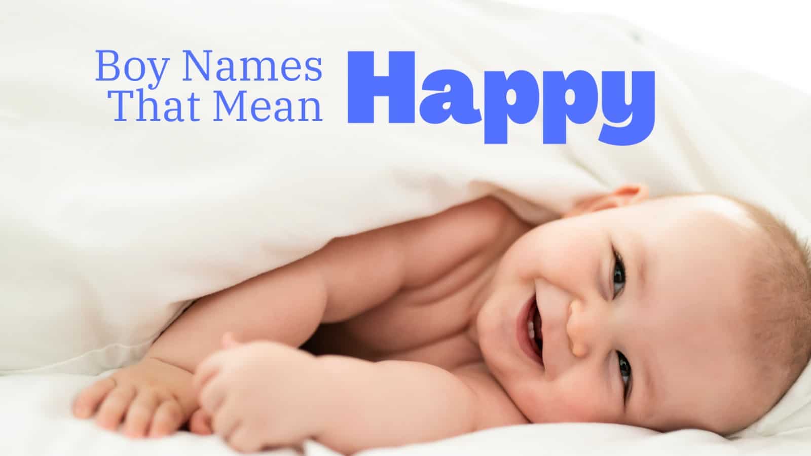 boy-names-that-mean-happy-momswhothink