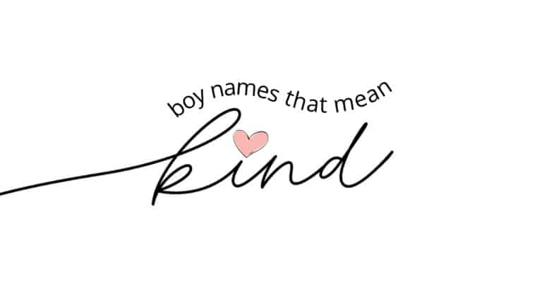 boy-names-that-mean-kind-momswhothink