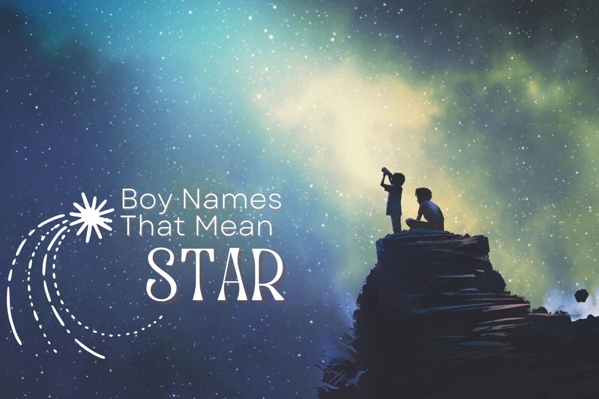 Boy Names That Mean Star MomsWhoThink