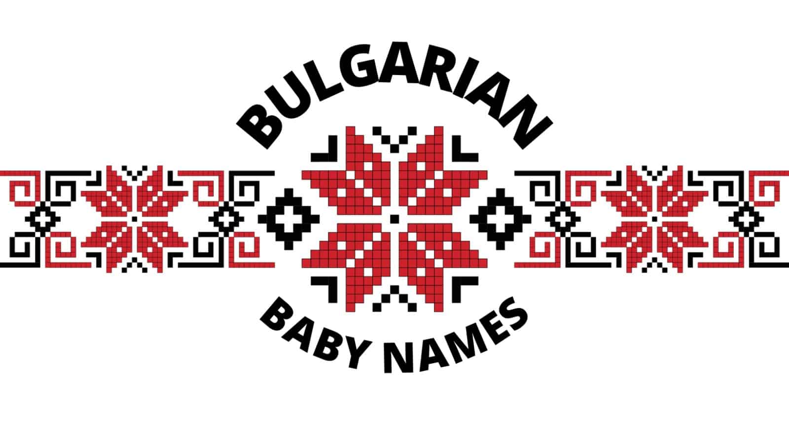 Bulgarian Baby Names We Love MomsWhoThink Com   Bulgarian Baby Names 1600x900 