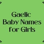 Gaelic Baby Names for Girls