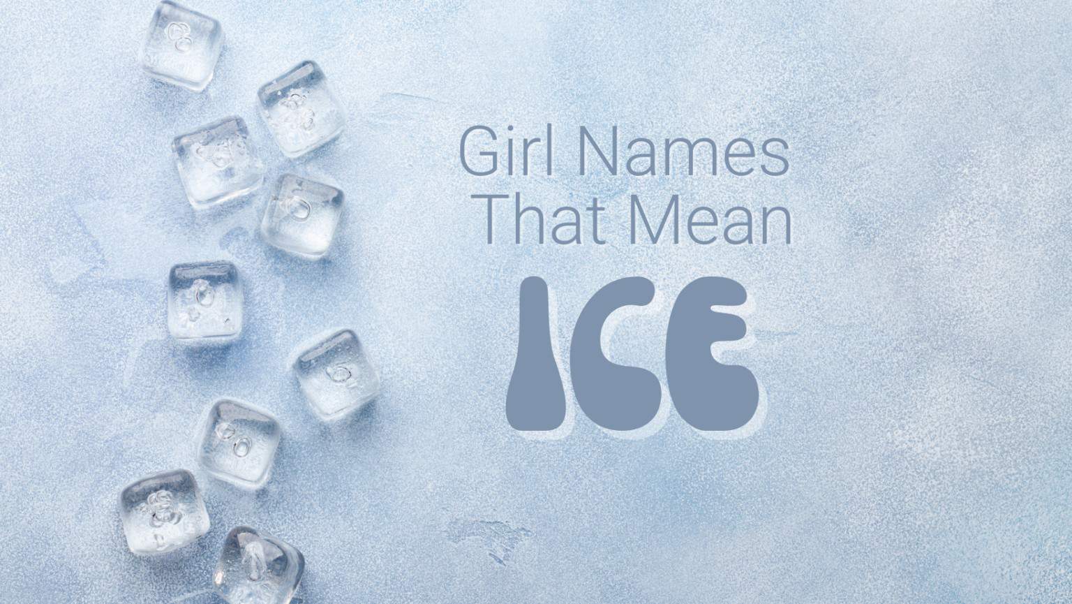 Girl Names That Mean Ice