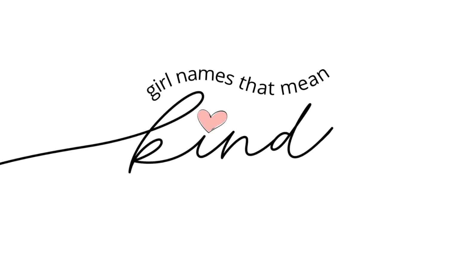 girl-names-that-mean-kind-momswhothink