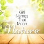 Girl Names That Mean Nature