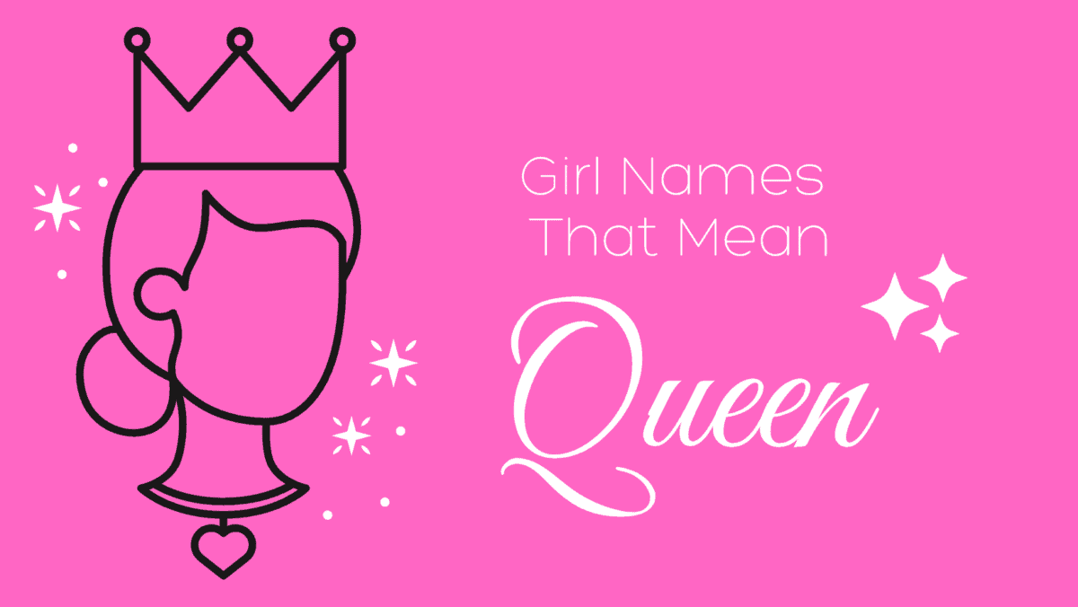 girl-names-that-mean-queen-momswhothink