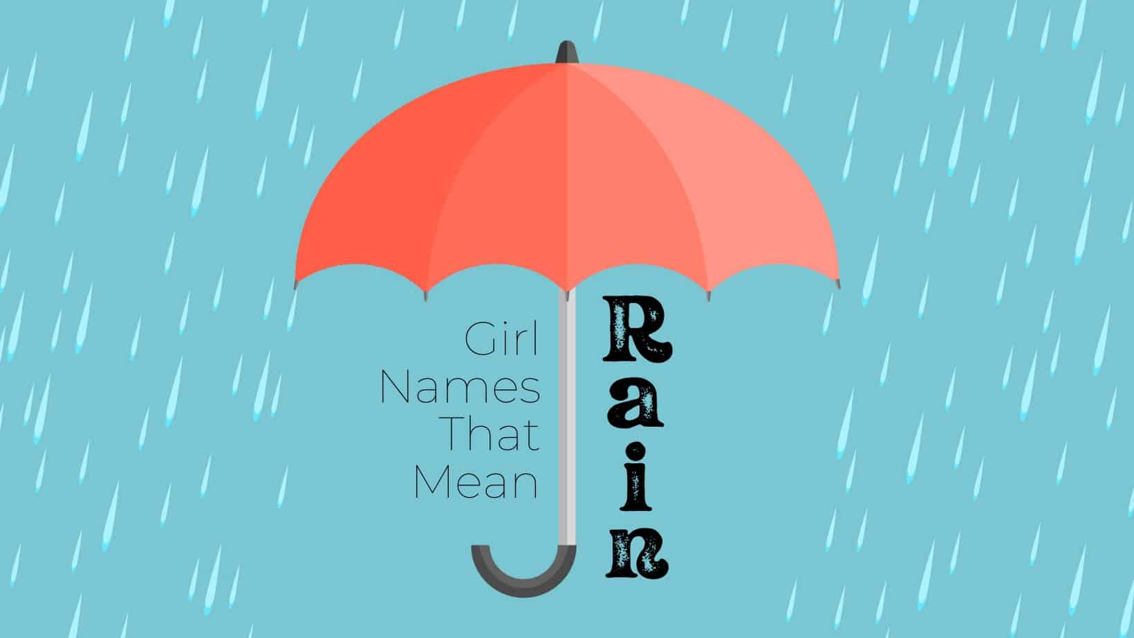 Girl Names That Mean Rain MomsWhoThink