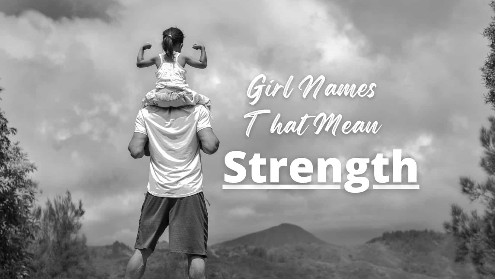 Girl Names That Mean Strength MomsWhoThink