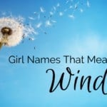 Girl Names That Mean Wind