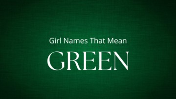 Girl Names That Mean Green