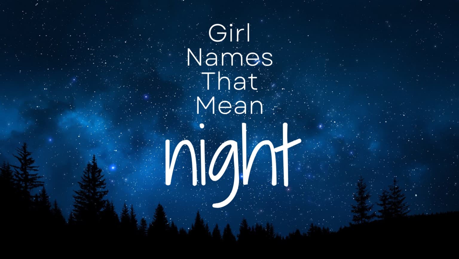 girl-names-that-mean-night-momswhothink