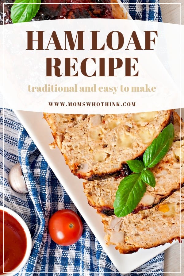 Ham Loaf Recipe Moms Who Think