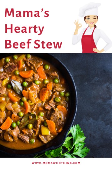 Mama's Hearty Beef Stew Recipe | Moms Who Think