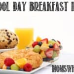 Great School Day Breakfast Ideas