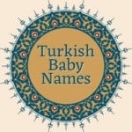 Turkish Baby Names