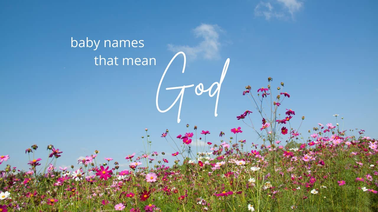 Baby Names That Mean God MomsWhoThink