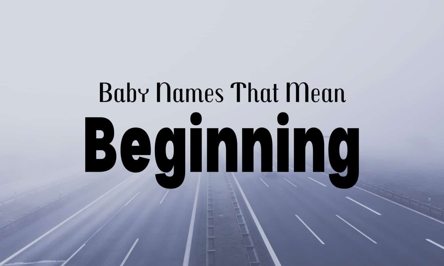 baby-names-that-mean-beginning-momswhothink