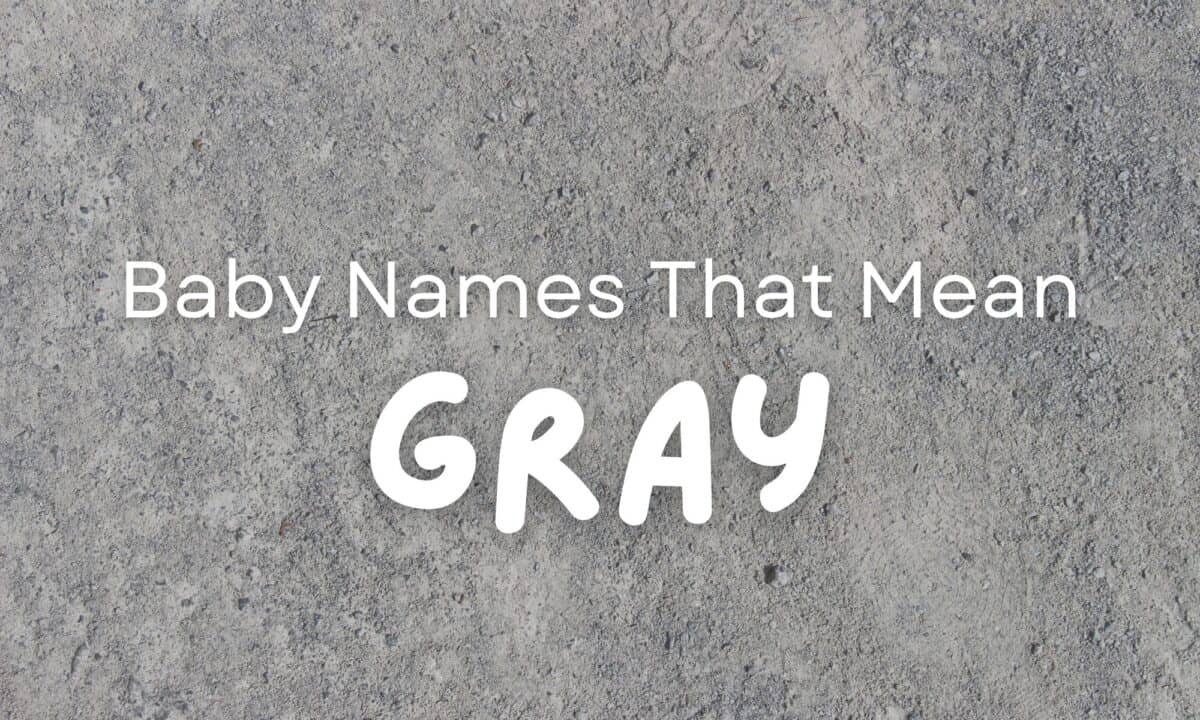 baby-names-that-mean-gray-momswhothink